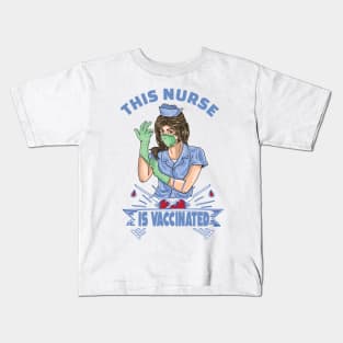 This nurse is vaccinated 2021 nurse gift Kids T-Shirt